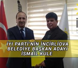 İyi Parti’nin Adayı İsmail Kule Oldu