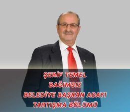 Şerif Temel – Bağımsız Belediye Başkan Adayı