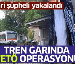 İncirliova Tren Garında FETÖ Operasyonu