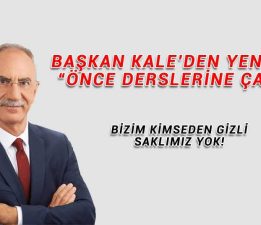 Başkan Kale’den Yener’e: “Önce dersini çalış”