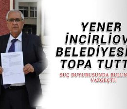 Ayhan Yener Belediye’yi Topa Tuttu