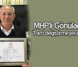 MHP’li Gönülaçar: “Parti değiştirmeyeceğim”