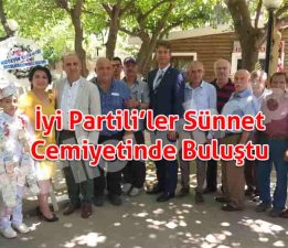 İyi Parti’liler, Sünnet Cemiyetinde Buluştu