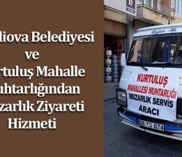 Belediye ve Kurtuluş’tan Mezarlık Servisi